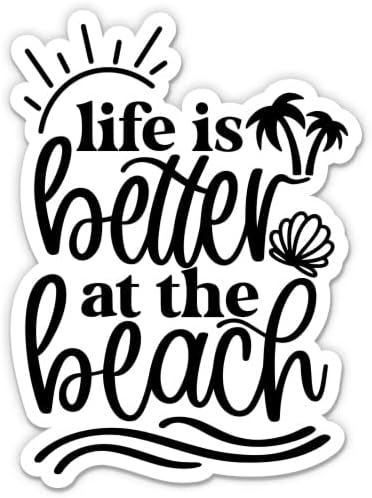 Život je bolji na naljepnici na plaži - naljepnica prijenosnog računala 5 - vodootporni vinil za automobil, telefon, boca s vodom -